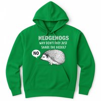 Hedgehogs Can't Share Hoodie