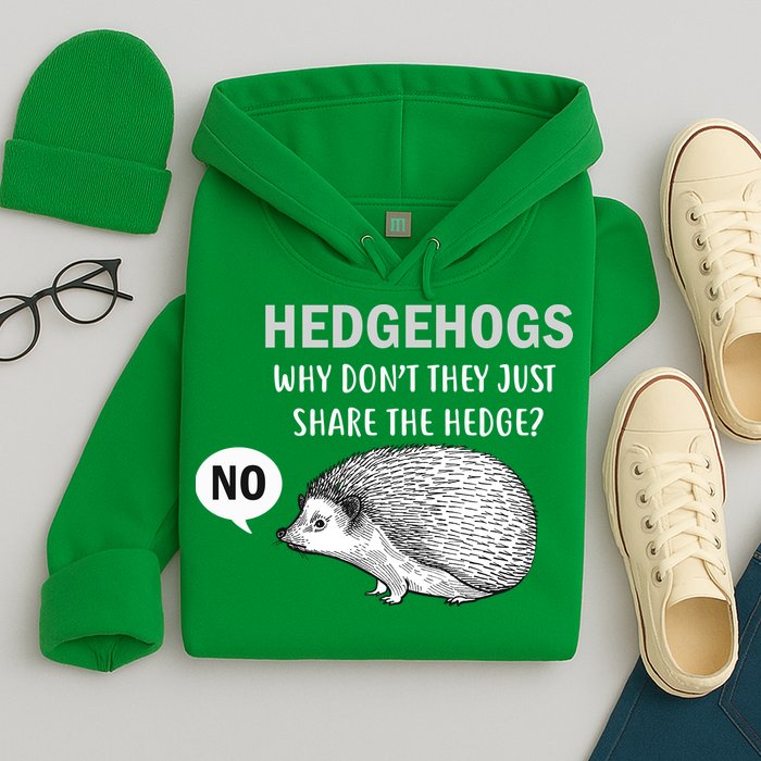Hedgehogs Can't Share Hoodie
