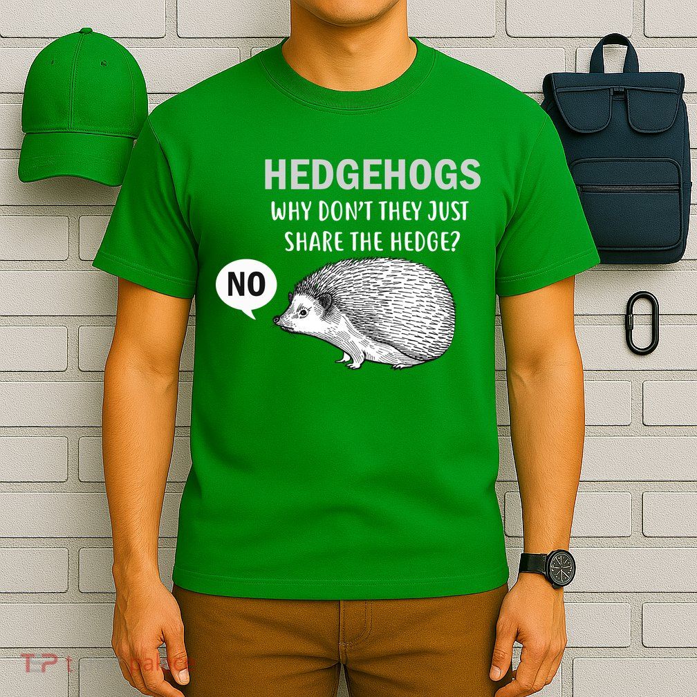 Hedgehogs Can't Share T-Shirt