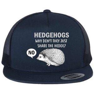 Hedgehogs Can't Share Flat Bill Trucker Hat