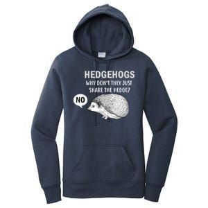 Hedgehogs Can't Share Women's Pullover Hoodie