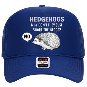 Hedgehogs Can't Share High Crown Mesh Back Trucker Hat