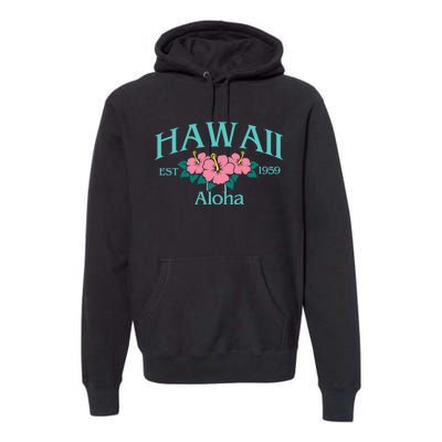 Hawaii Embroidered Embroidered Hawaii Aloha State Premium Hoodie