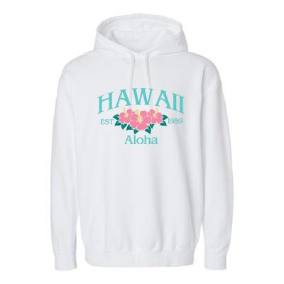 Hawaii Embroidered Embroidered Hawaii Aloha State Garment-Dyed Fleece Hoodie