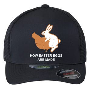 How Easter Eggs Are Made Funny Sarcastic Flexfit Unipanel Trucker Cap