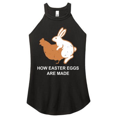 How Easter Eggs Are Made Funny Sarcastic Women's Perfect Tri Rocker Tank
