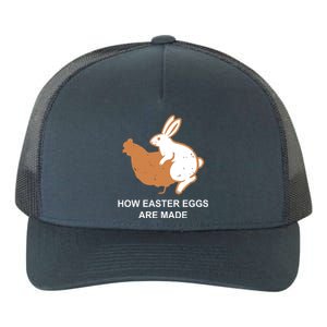 How Easter Eggs Are Made Funny Sarcastic Yupoong Adult 5-Panel Trucker Hat