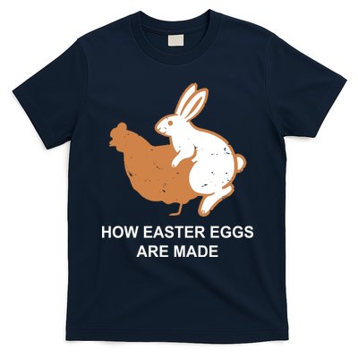 How Easter Eggs Are Made Funny Sarcastic T-Shirt