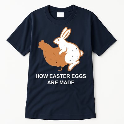 How Easter Eggs Are Made Funny Sarcastic Tall T-Shirt