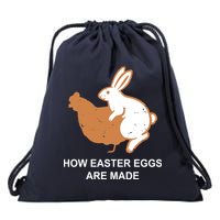 How Easter Eggs Are Made Funny Sarcastic Drawstring Bag