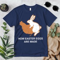 How Easter Eggs Are Made Funny Sarcastic Premium T-Shirt