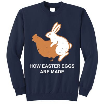 How Easter Eggs Are Made Funny Sarcastic Tall Sweatshirt