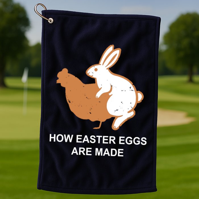 How Easter Eggs Are Made Funny Sarcastic Golf Towel