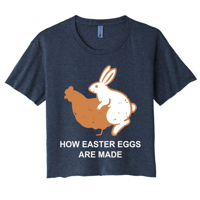 How Easter Eggs Are Made Funny Sarcastic Crop Top