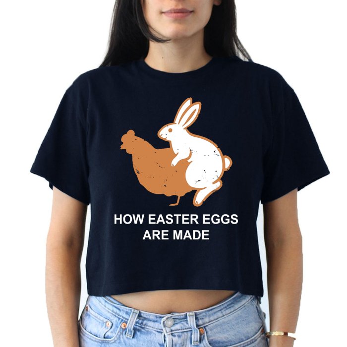 How Easter Eggs Are Made Funny Sarcastic Crop Top