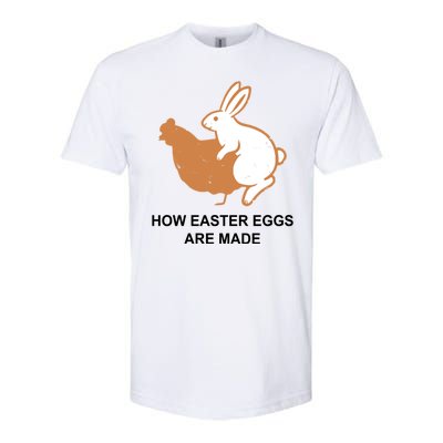 How Easter Eggs Are Made Funny Sarcastic Softstyle® CVC T-Shirt