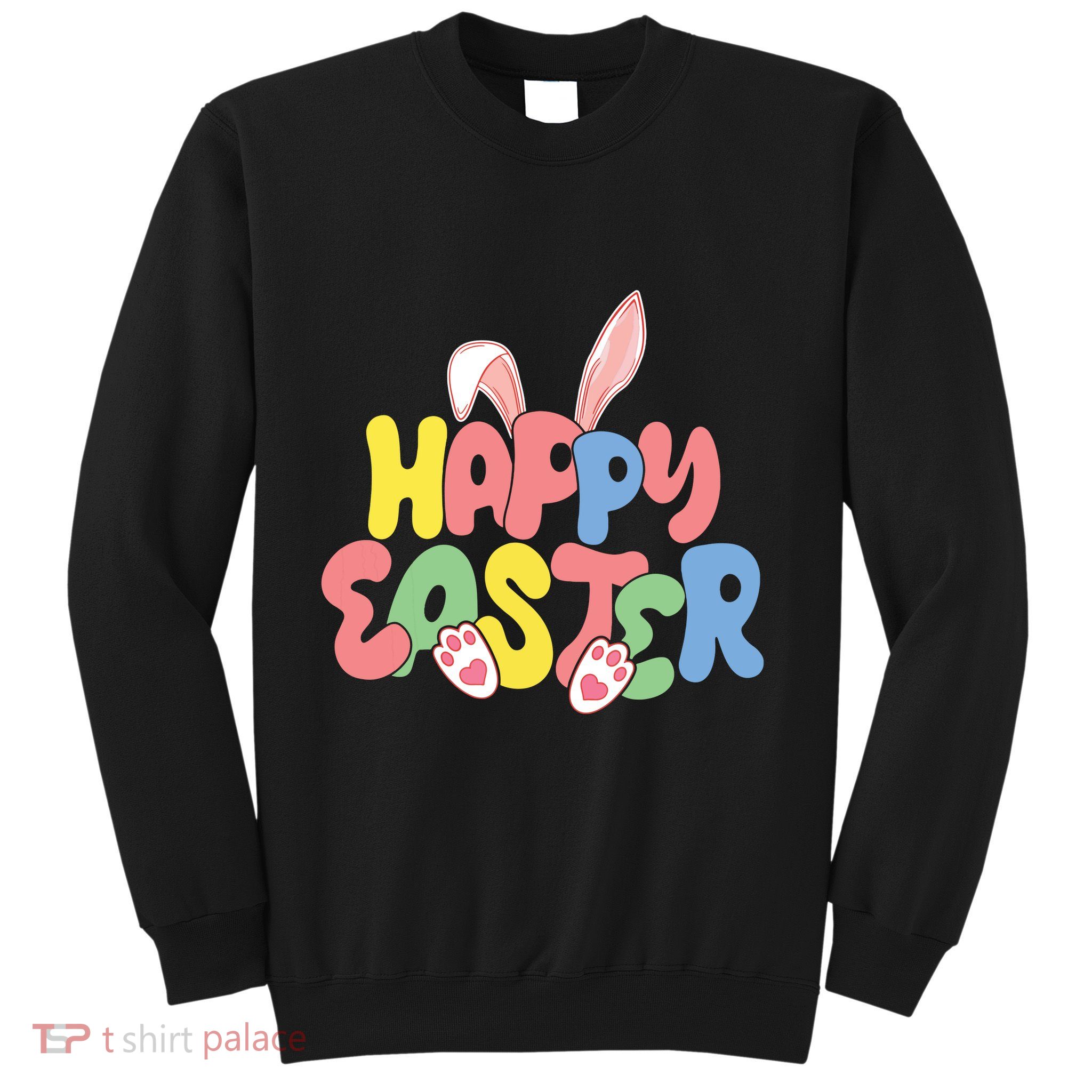 Happy Easter Easter Bunny Ears Easter Egg Hunt Matching Sweatshirt