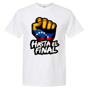 Hasta El Final Venezuela Flag Bandera De Venezuela 2024 Garment-Dyed Heavyweight T-Shirt