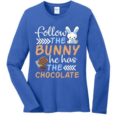 Happy Easter Follow The Bunny He Has Chocolate Cool Gift Ladies Long Sleeve Shirt