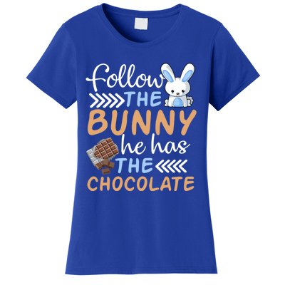 Happy Easter Follow The Bunny He Has Chocolate Cool Gift Women's T-Shirt