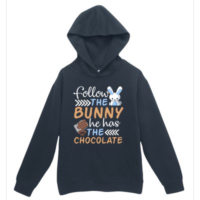 Happy Easter Follow The Bunny He Has Chocolate Cool Gift Urban Pullover Hoodie