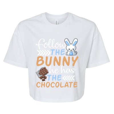 Happy Easter Follow The Bunny He Has Chocolate Cool Gift Bella+Canvas Jersey Crop Tee