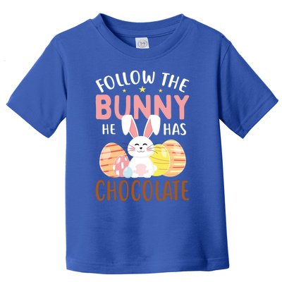 Happy Easter Follow The Bunny He Has Chocolate Gift Toddler T-Shirt