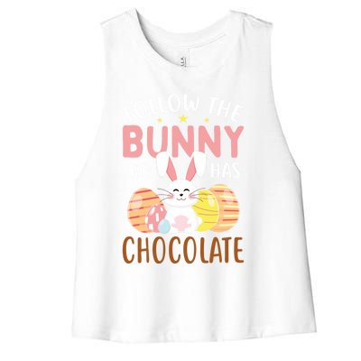 Happy Easter Follow The Bunny He Has Chocolate Gift Women's Racerback Cropped Tank