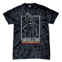 Hasta El Final Abajo Cadenas Venezuela Libre Tie-Dye T-Shirt