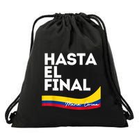 Hasta El Final Maria Corina Venezuela Libre Drawstring Bag