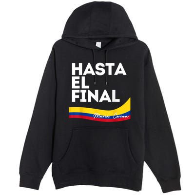 Hasta El Final Maria Corina Venezuela Libre Premium Pullover Hoodie