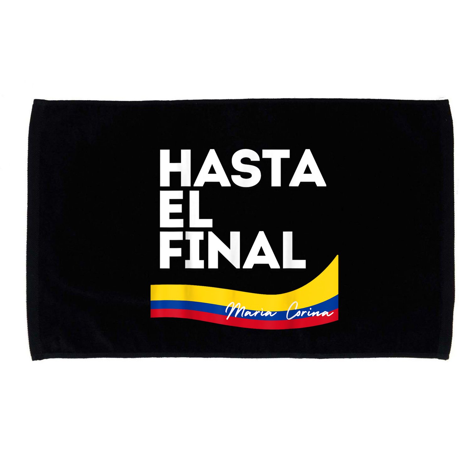 Hasta El Final Maria Corina Venezuela Libre Microfiber Hand Towel