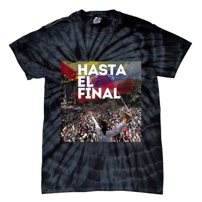 Hasta El Final Venezuela MaríA Corina Machado Tie-Dye T-Shirt