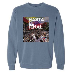 Hasta El Final Venezuela MaríA Corina Machado Garment-Dyed Sweatshirt