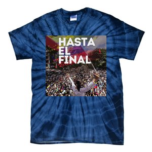 Hasta El Final Venezuela MaríA Corina Machado Tie-Dye T-Shirt