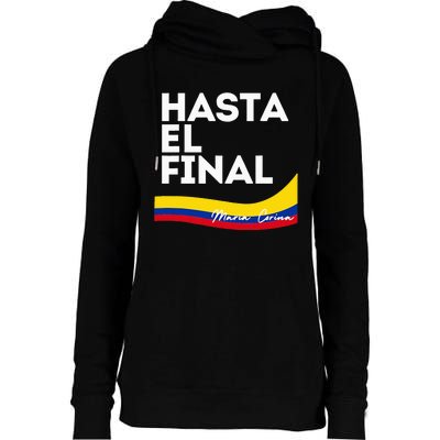 Hasta El Final Maria Corina Venezuela Libre Womens Funnel Neck Pullover Hood