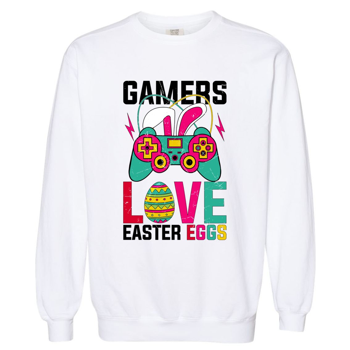Happy Easter Gamers Love Easter Eggs Bunny Video Game Controller Garment-Dyed Sweatshirt