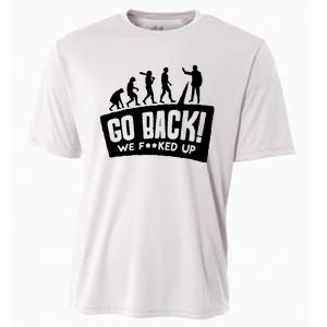 Human Evolution Go Back We F*Cked Up Cooling Performance Crew T-Shirt