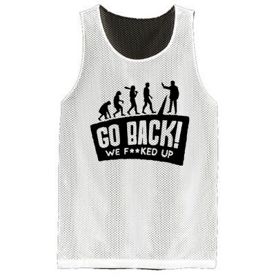 Human Evolution Go Back We F*Cked Up Mesh Reversible Basketball Jersey Tank