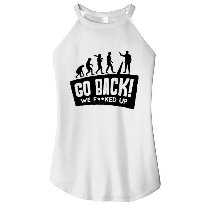 Human Evolution Go Back We F*Cked Up Women's Perfect Tri Rocker Tank