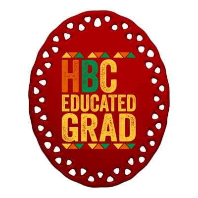 Hbcu Educated Grad Gift Historical Black College Alumni Gift Ceramic Oval Ornament