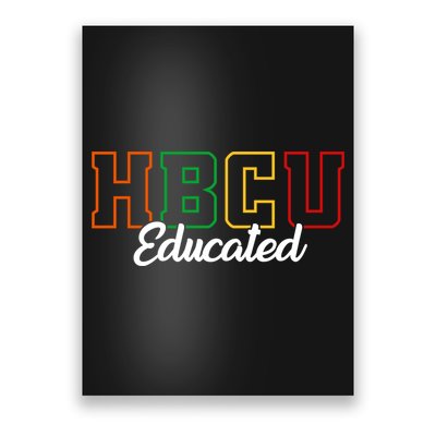 HBCU Educated Grad Historical Black College Alumni School Poster