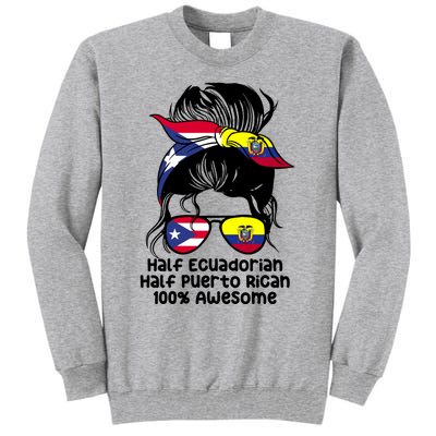 Half Ecuadorian Half Puerto Rican Ecuador Boricua Mix Tall Sweatshirt