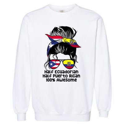 Half Ecuadorian Half Puerto Rican Ecuador Boricua Mix Garment-Dyed Sweatshirt