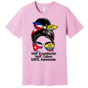 Half Ecuadorian Half Cuban 100 Percent Awesome Premium T-Shirt