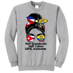 Half Ecuadorian Half Cuban 100 Percent Awesome Sweatshirt