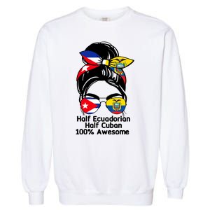 Half Ecuadorian Half Cuban 100 Percent Awesome Garment-Dyed Sweatshirt