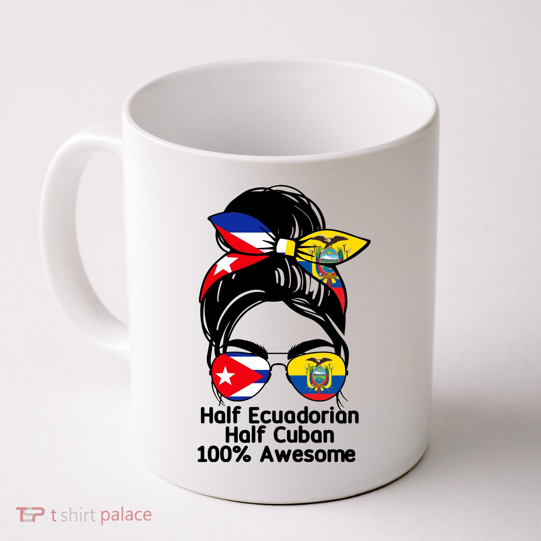 Half Ecuadorian Half Cuban 100 Percent Awesome Coffee Mug