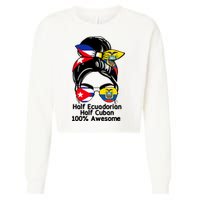 Half Ecuadorian Half Cuban 100 Percent Awesome Cropped Pullover Crew