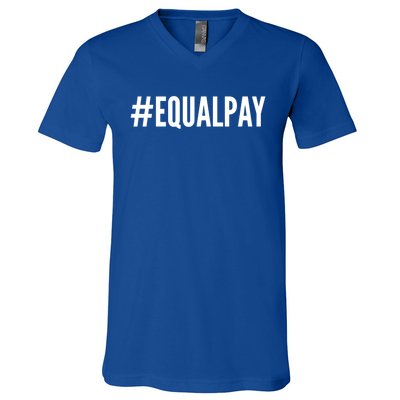 Hashtag Equalpay Hu Rights Equal Pay Gift V-Neck T-Shirt